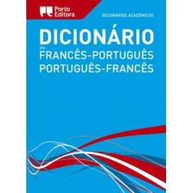 Dicionário Académico de Francês-Português / Português-Francês