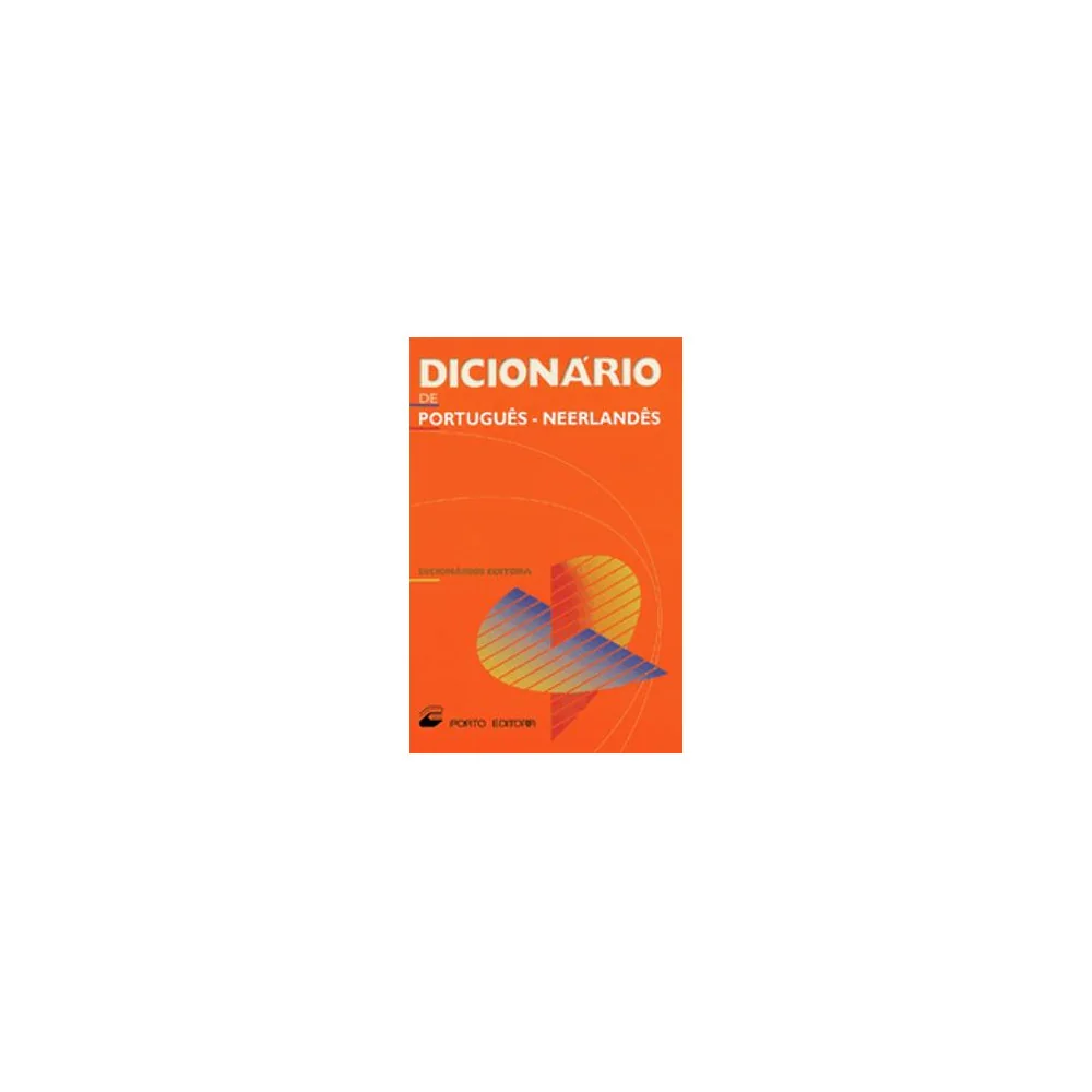 Dicionário Editora de Português - Neerlandês - Versão c/caixa