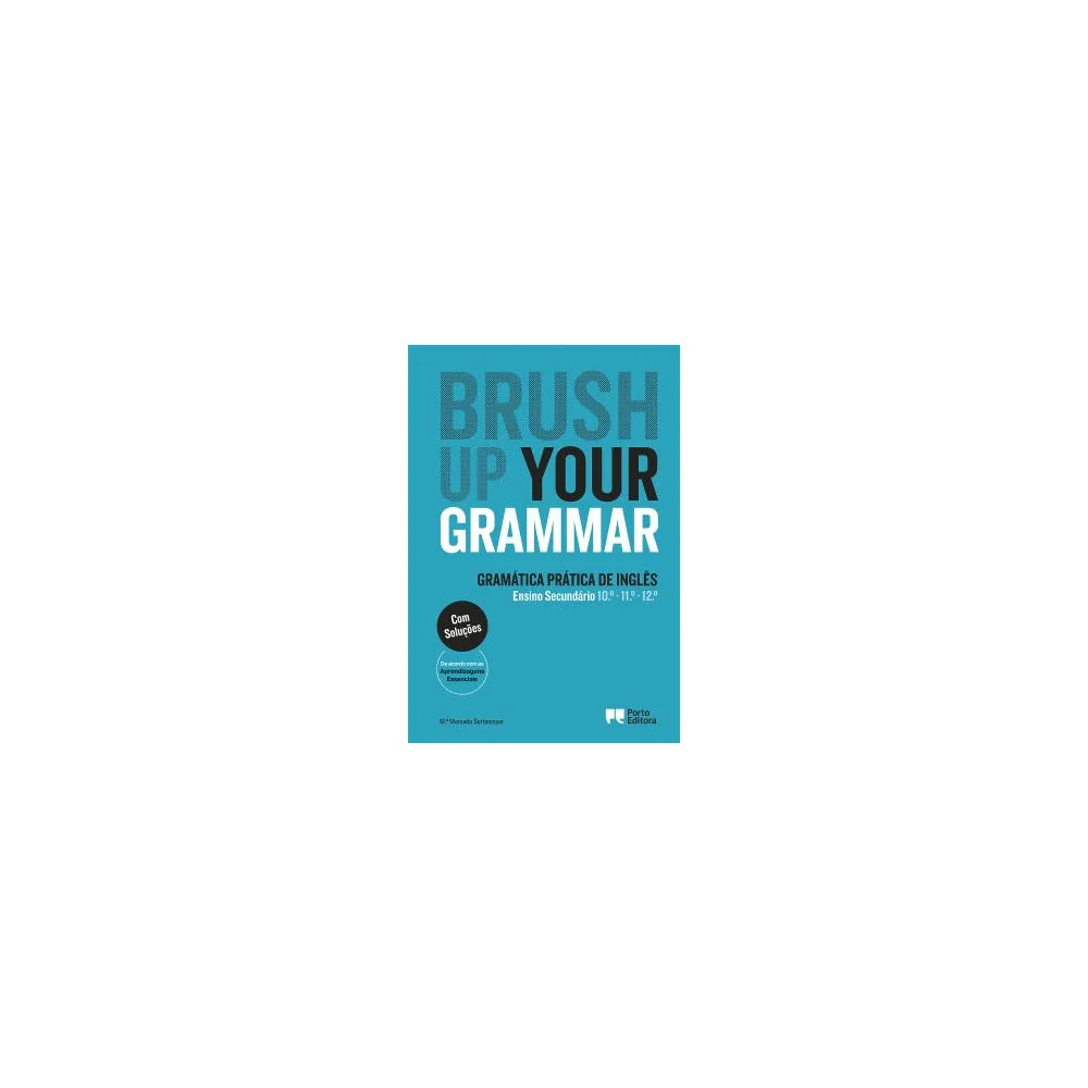 Brush up your Grammar - 10.º/11.º/12.º Anos