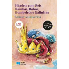 História com Reis, Rainhas, Bobos, Bombeiros e Galinhas e A Guerra do Tabuleiro de Xadrez