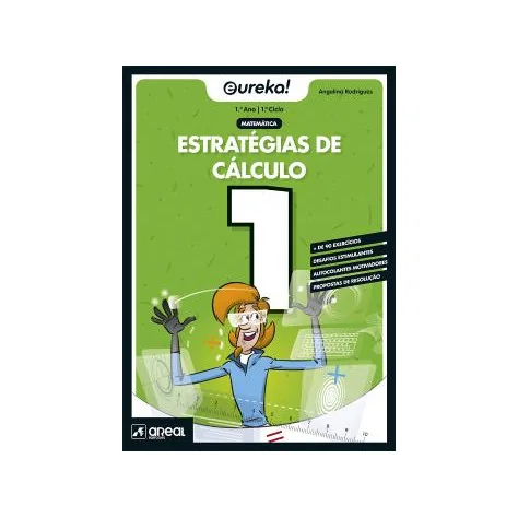 Eureka! Estratégias de Cálculo - Matemática - 1.º Ano Eureka! Estratégias de Cálculo - Matemática - 1.º Ano