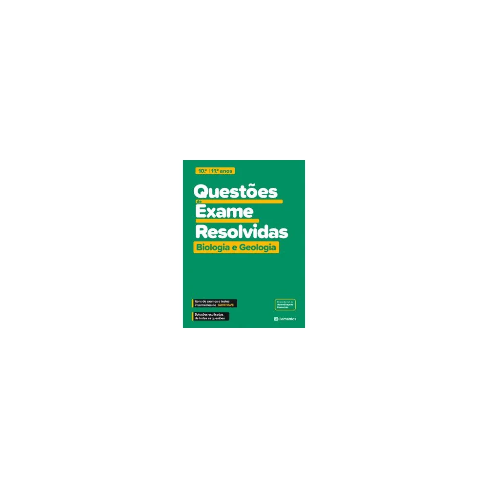 Questões de Exame Resolvidas - Biologia e Geologia - 10.º e 11.º anos