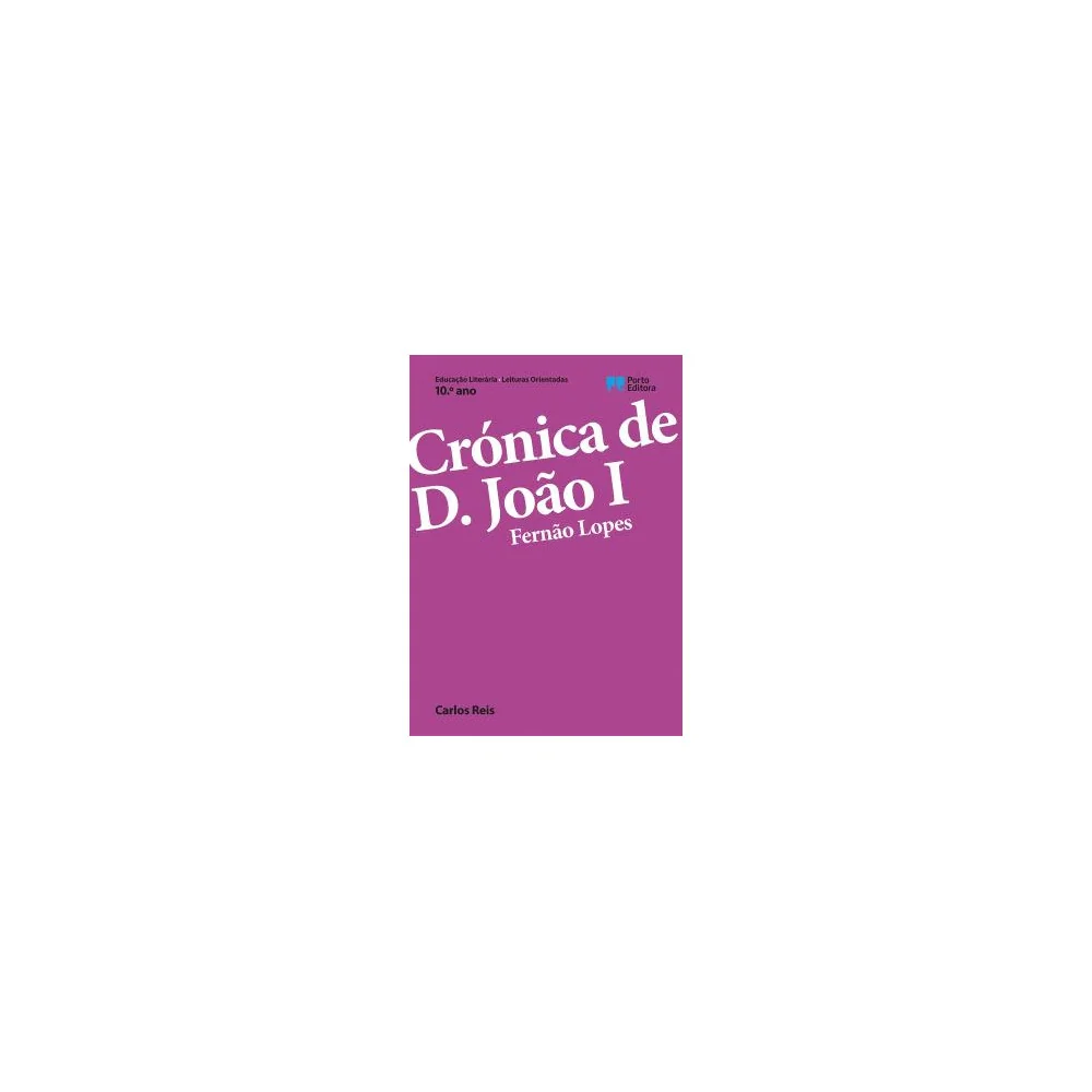Crónica de D. João I, Fernão Lopes