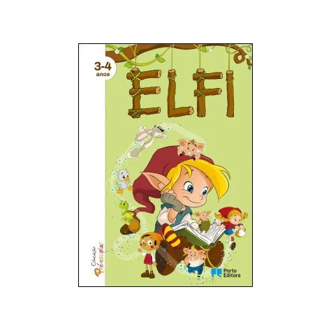 ELFI - Educação Pré-Escolar - 3-4 Anos ELFI - Educação Pré-Escolar - 3-4 Anos
