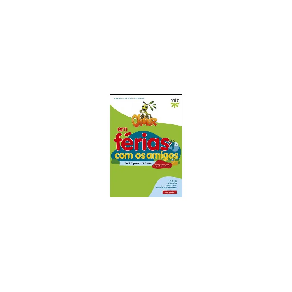 Oliver em Férias com os Amigos - do 2.º para o 3.º ano