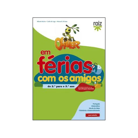 Oliver em Férias com os Amigos - do 2.º para o 3.º ano