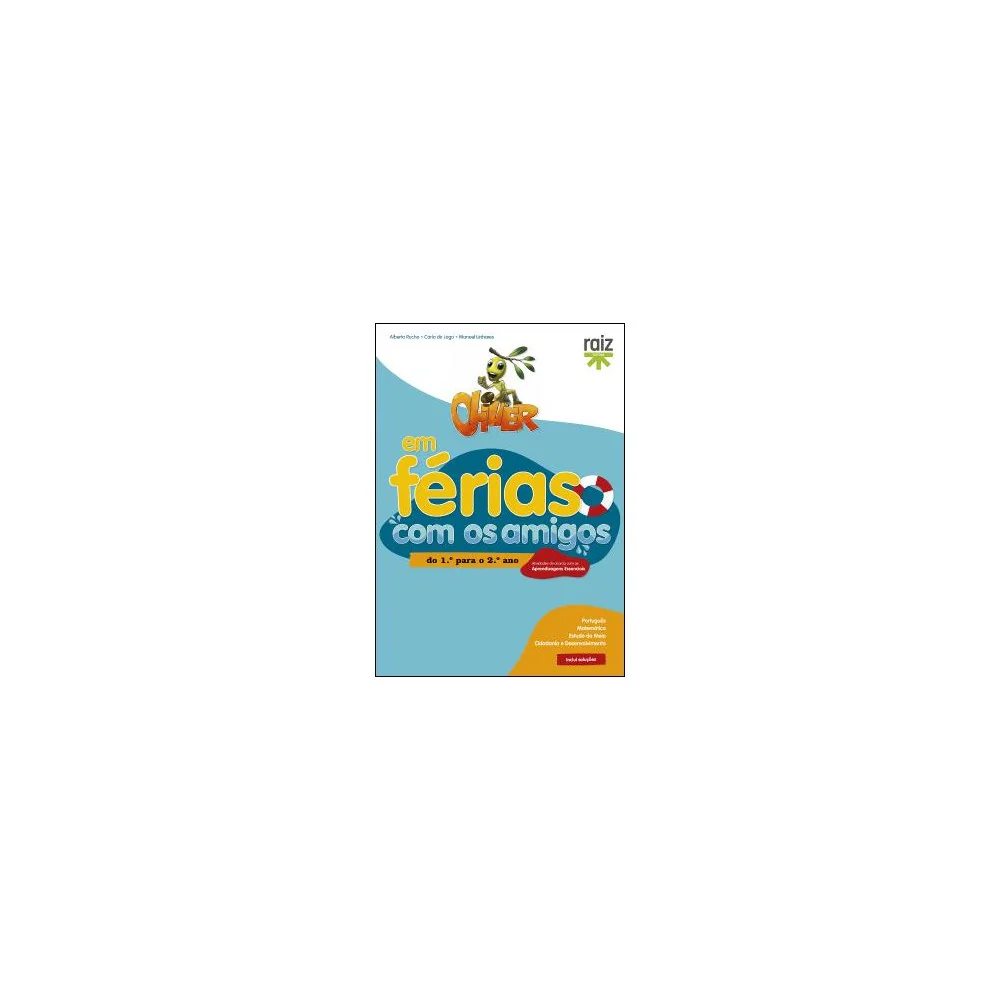 Oliver em Férias com os Amigos - do 1.º para o 2.º ano