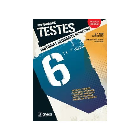 Preparar os Testes - História e Geografia de Portugal 6 - 6.º Ano Preparar os Testes - História e Geografia de Portugal 6 - 6.º Ano