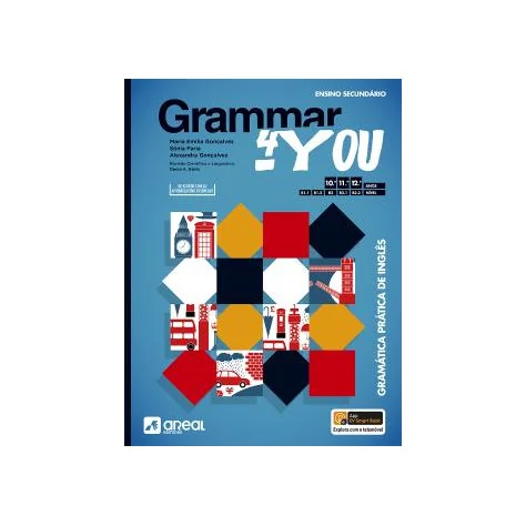 Grammar4You - Inglês - 10.º / 11.º / 12.º Anos Grammar4You - Inglês - 10.º / 11.º / 12.º Anos