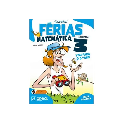 Eureka! Férias - Matemática - 3.º Ano Eureka! Férias - Matemática - 3.º Ano