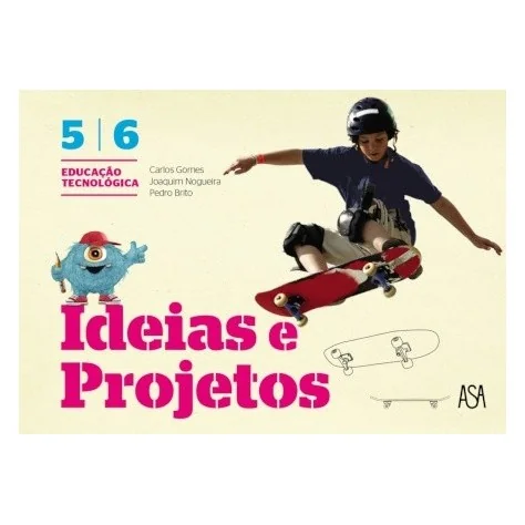 9789892337944 - Ideias e Projetos - Educação Tecnológica 5º/6º Ano - Manual do Aluno