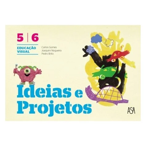 9789892337937 - Ideias e Projetos - Educação Visual 5º/6º Ano - Manual do Aluno