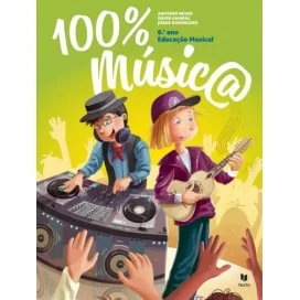 9789724754734 - Novo 100% Música - Educação Musical 6º Ano - Manual do Aluno