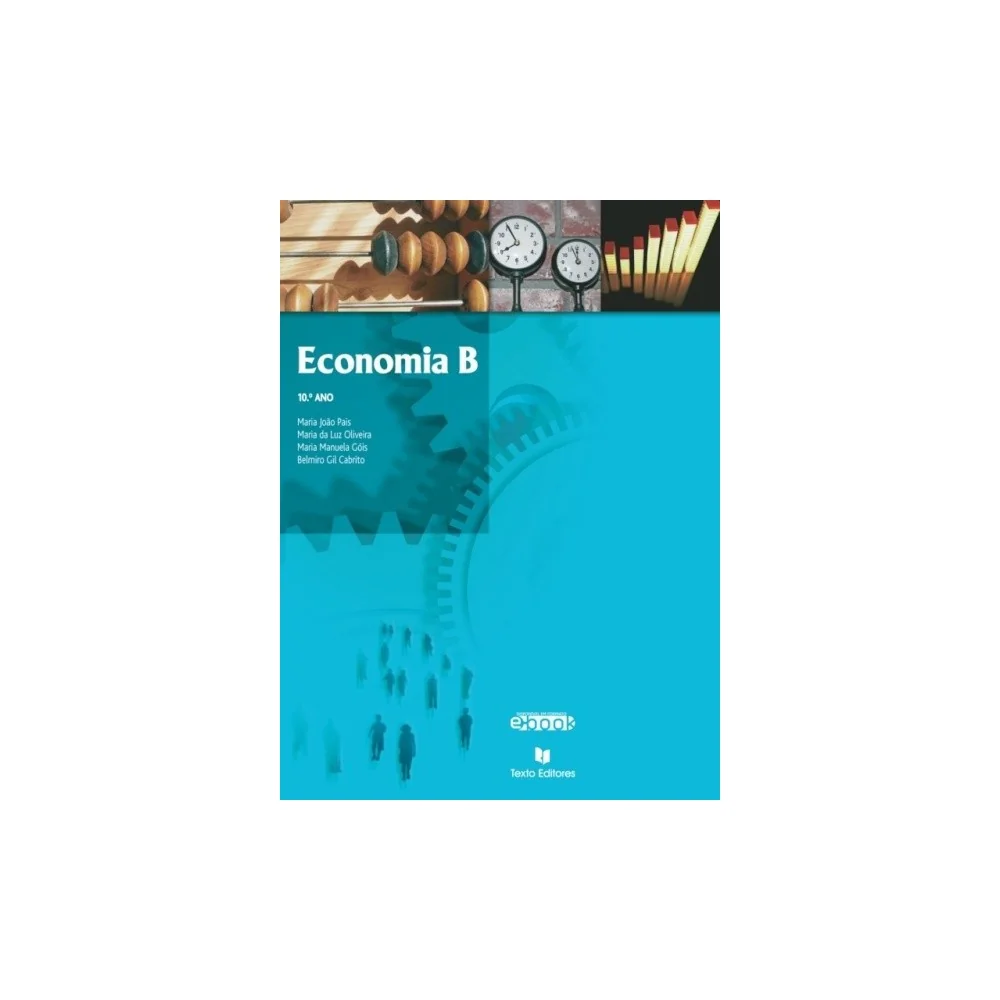 9789724732879 - Economia B 10.º Ano - Manual do Aluno