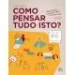 Como Pensar Tudo Isto? 11 - Filosofia 11º ano - Manual do Aluno