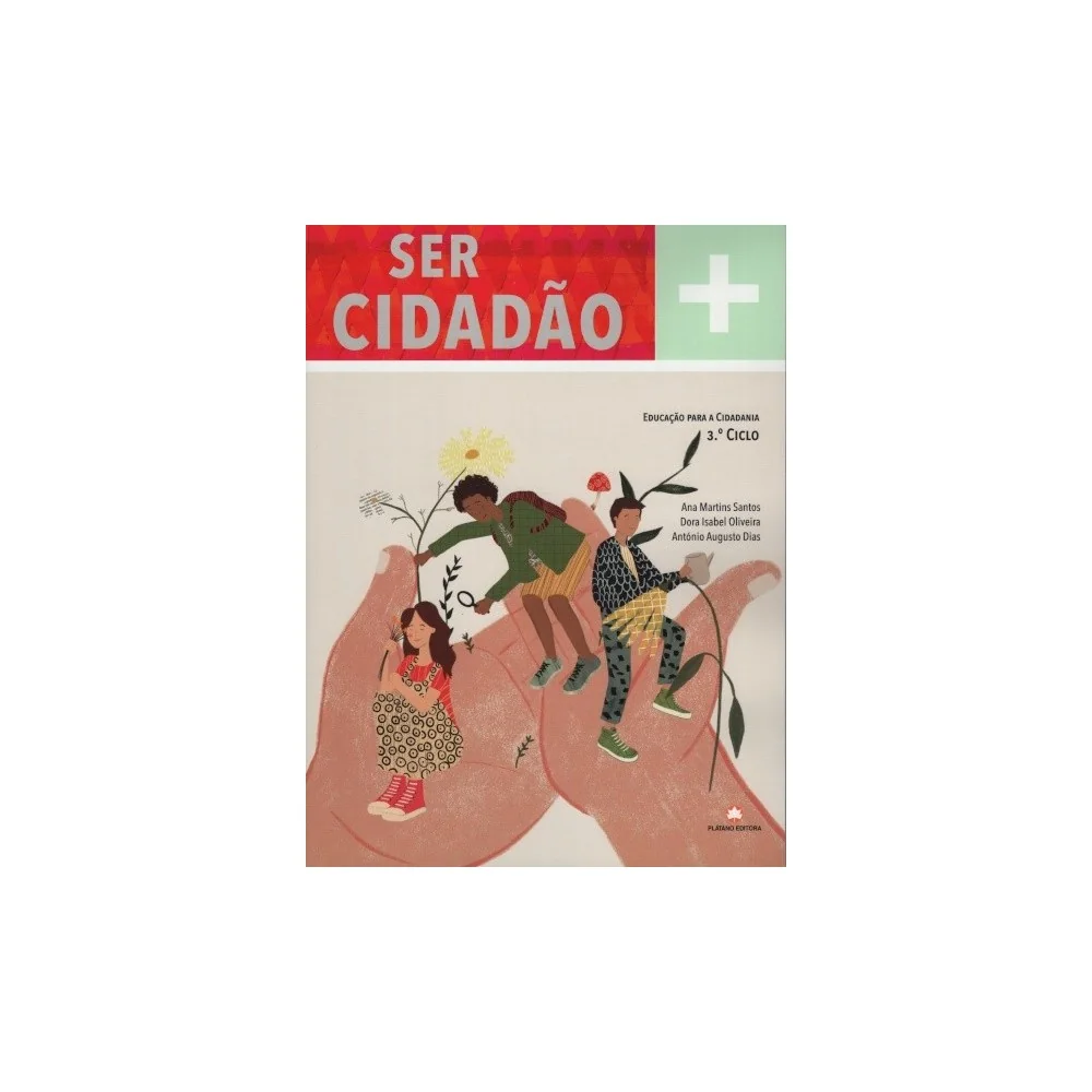 9789897603365 - Ser + Cidadão 3.º Ciclo - Cidadania e Desenvolvimento 7.º/8.º/9.º Anos - Manual do Aluno