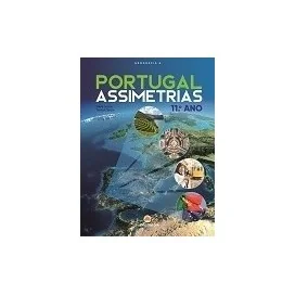 9789897603686 - Portugal: Assimetrias Geo.11 - Geografia A 11.º Ano - Manual do Aluno