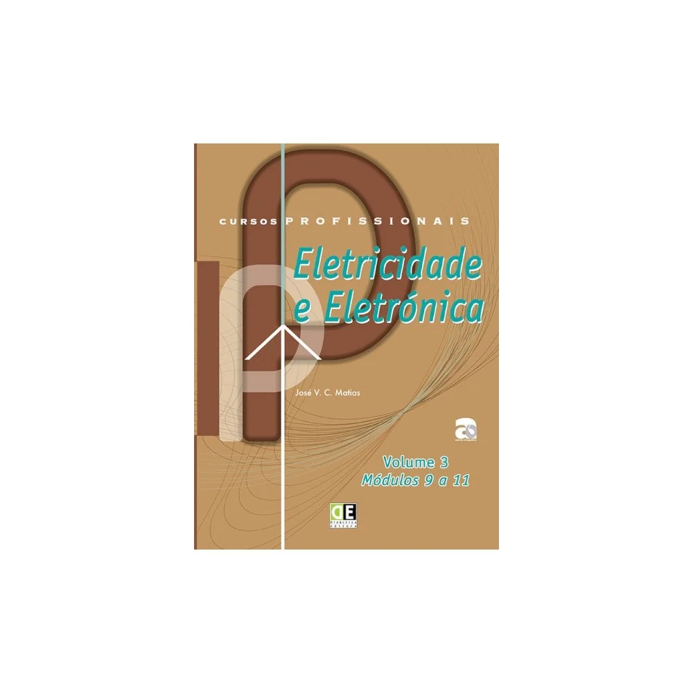 9789726509226 - Eletricidade e Eletrónica - Módulos 9 a 11 - Vol. 3