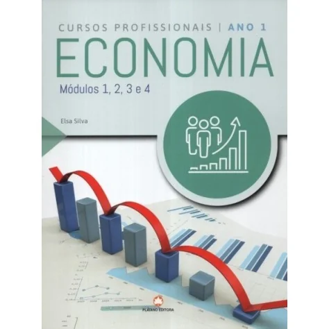 9789897603983 - Economia Ano 1 Módulos 1 a 4 - Manual do Aluno