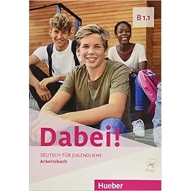 9783190117826 - Dabei! B1.1 Arbeitsbuch - Alemão 11.º Ano - Caderno de Atividades