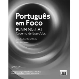 9789897526541 - Português em Foco Níveis A1 - Caderno de Exercícios - Português Língua Não Materna - Caderno de Atividades