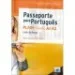 Passaporte Para Português Níveis A1/A2 - Livro do Aluno - Português Língua Não Materna - Manual d