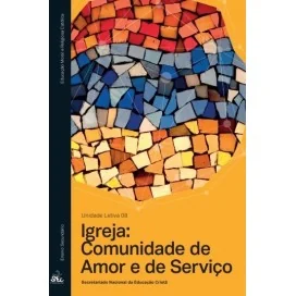 9789898822567 - Igreja: Comunidade de Amor e de Serviço Un. Letiva 8 EMRC