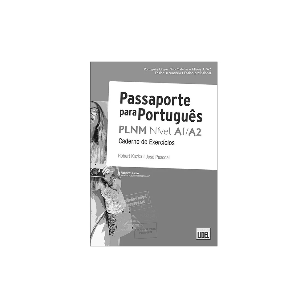 Passaporte Para Português Níveis A1/A2 - Caderno de Exercícios - Português Língua Não Materna - Caderno de Atividades