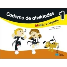 9789720151025 - Música e companhia 1 - Educação Artística - 1º Ciclo do Ensino Básico - Caderno de Atividades