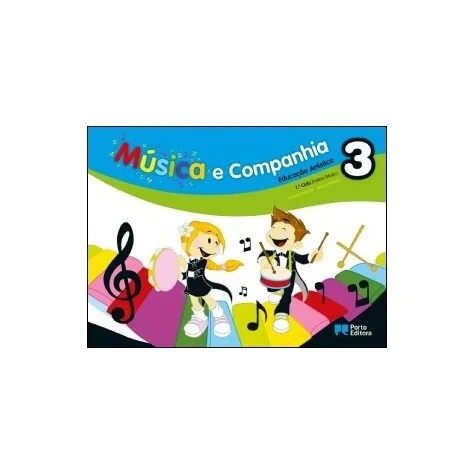 9789720151056 - Música e companhia 3 - Educação Artística - 1º Ciclo do Ensino Básico - Manual do Aluno