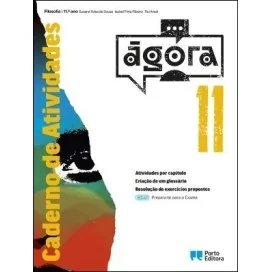 9789720410283 - Ágora - Caderno Atividades/Prepara-te para o Exame - Filosofia - 11.º Ano - Caderno de Atividades