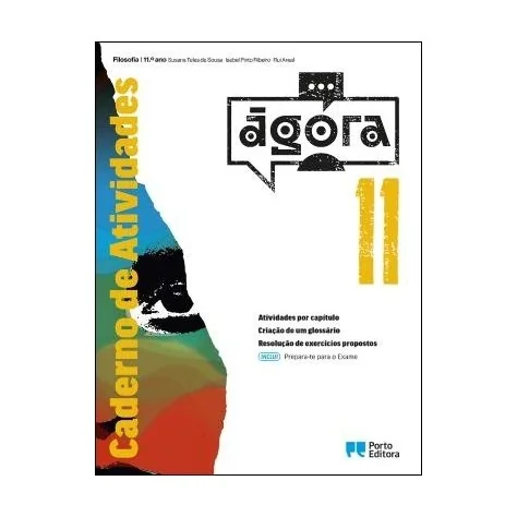 9789720410283 - Ágora - Caderno Atividades/Prepara-te para o Exame - Filosofia - 11.º Ano - Caderno de Atividades