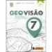 GEOvisão 7 - Geografia - 7.º Ano - Manual do Aluno