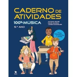 100% Música 5 - Educação Músical - Caderno de Atividades