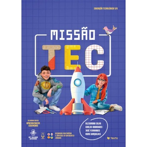 9789724758893 - Missão Tec - Esducação Tecnológica 5.º/6.º Ano - Manual do Aluno 9789724758893 - Missão Tec - Esducação Tecnológica 5.º/6.º Ano - Manual do Aluno