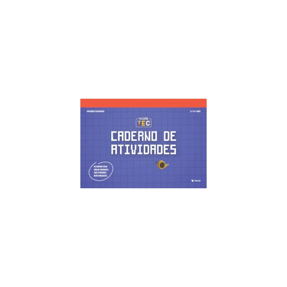 9789724758909 - Missão Tec - Esducação Tecnológica 5.º/6.º Ano - Caderno de Atividades
