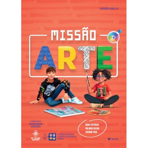 9789724758862 - Missão Arte - Educação Visual 5.º/6.º Ano - Manual do Aluno 9789724758862 - Missão Arte - Educação Visual 5.º/6.º Ano - Manual do Aluno