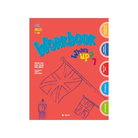 9789724755991 - What's up? 7 - Inglês Workbook - Caderno de Atividades 9789724755991 - What's up? 7 - Inglês Workbook - Caderno de Atividades