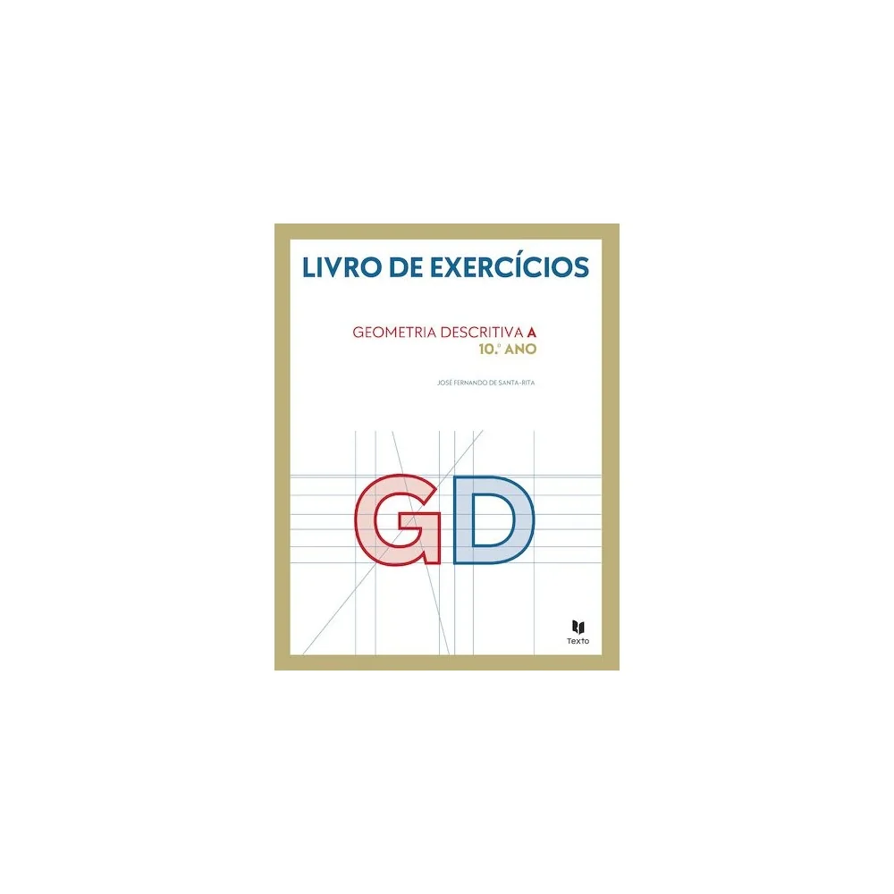 9789724756134 - GD 10 - Geometria Descritiva A - Caderno de Atividades