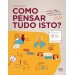 Como Pensar Tudo Isto? 11 - Filosofia - Manual do Aluno