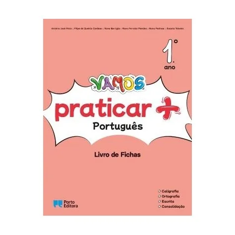 9789720111296 - VAMOS praticar + (Livro de Fichas) - Português - 1.º Ano - Caderno de Atividades 9789720111296 - VAMOS praticar + (Livro de Fichas) - Português - 1.º Ano - Caderno de Atividades