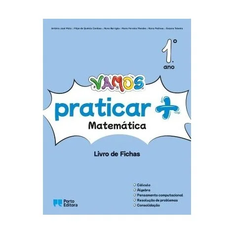 9789720130273 - VAMOS praticar + (Livro de Fichas) - Matemática - 1.º Ano - Caderno de Atividades 9789720130273 - VAMOS praticar + (Livro de Fichas) - Matemática - 1.º Ano - Caderno de Atividades