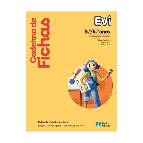 9789720207333 - Evi - Educação Visual - 5.º/6.º Anos - Caderno de Fichas/Caderno de Atividades 9789720207333 - Evi - Educação Visual - 5.º/6.º Anos - Caderno de Fichas/Caderno de Atividades