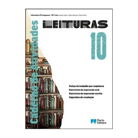 9789720400727 - Leituras 10 - Literatura Portuguesa - Caderno de Atividades 9789720400727 - Leituras 10 - Literatura Portuguesa - Caderno de Atividades