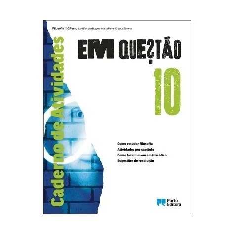 9789720410382 - Em Questão 10 - Filosofia - Caderno de Atividades 9789720410382 - Em Questão 10 - Filosofia - Caderno de Atividades