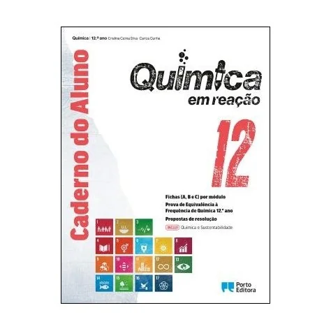 9789720423474 - Química em Reação 12 - Química A - Caderno do Aluno/Química e Sustentabilidade - Caderno de Atividades 9789720423474 - Química em Reação 12 - Química A - Caderno do Aluno/Química e Sustentabilidade - Caderno de Atividades
