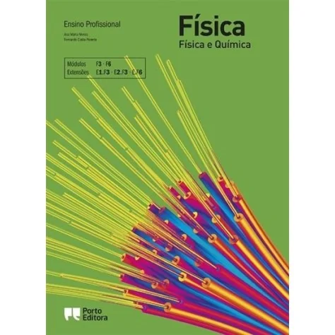 9789720446329 - Física - Módulos F3 + F6 - Ensino Profissional 9789720446329 - Física - Módulos F3 + F6 - Ensino Profissional
