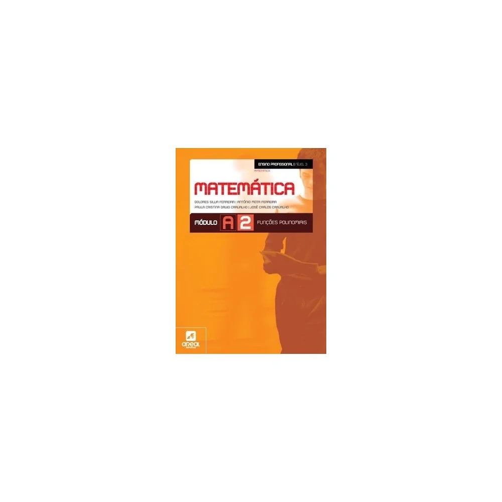 9789896472467 - Matemática - Módulo A2 - Nível 3 - Ensino Profissional