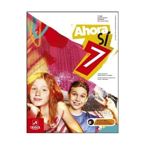 9789897672910 - Ahora Sí 7 - Espanhol - Níveis A1.2 | A2.1 | A2.2 - Manual do Aluno 9789897672910 - Ahora Sí 7 - Espanhol - Níveis A1.2 | A2.1 | A2.2 - Manual do Aluno