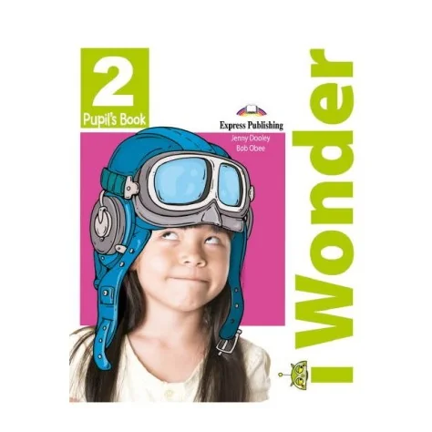 9781471570216_i WONDER 2 Livro do aluno + ebook - Manual do Aluno 9781471570216_i WONDER 2 Livro do aluno + ebook - Manual do Aluno